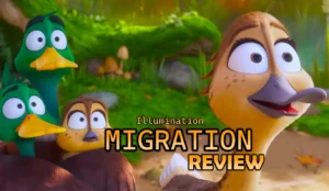 Read more about the article Migration (2023) – Movie | Reviews, Cast & OTT, Release Date