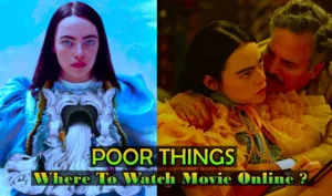 Read more about the article Poor Things (2023) – Where To Watch Movie Online ?