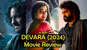 Read more about the article Devara Part 1 (2024) – Release, Budget, Cast & Review: NTR30 डेवारा – नए रूप में, तारीख और ऑनलाइन रिलीज़ की तैयारी!
